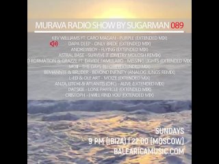 Murava radioshow by Sugarman | 089 |  | Balearica Music radio | Ibiza’2023!