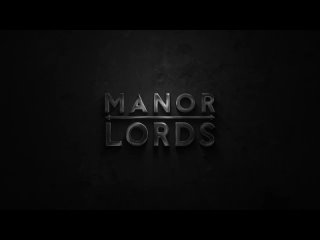 Трейлер с анонсом даты выхода игры Manor Lords!