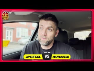 MAN UNITED TO STOP LIVERPOOLS QUADRUPLE! Liverpool vs Manchester United   Adam’s Road Trip