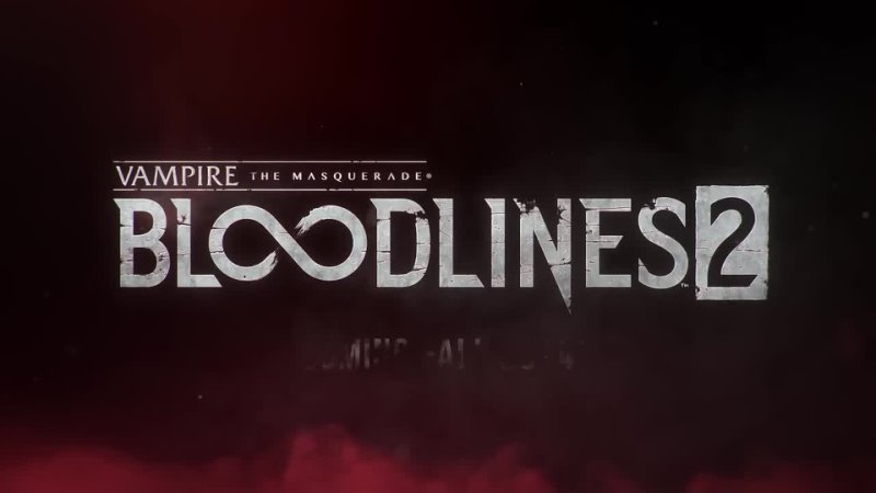 Vampire: The Masquerade — Bloodlines 2