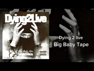 Big Baby Tape & Rixo Music - Dying 2 Live (Screwed+Bass 52-58hz)