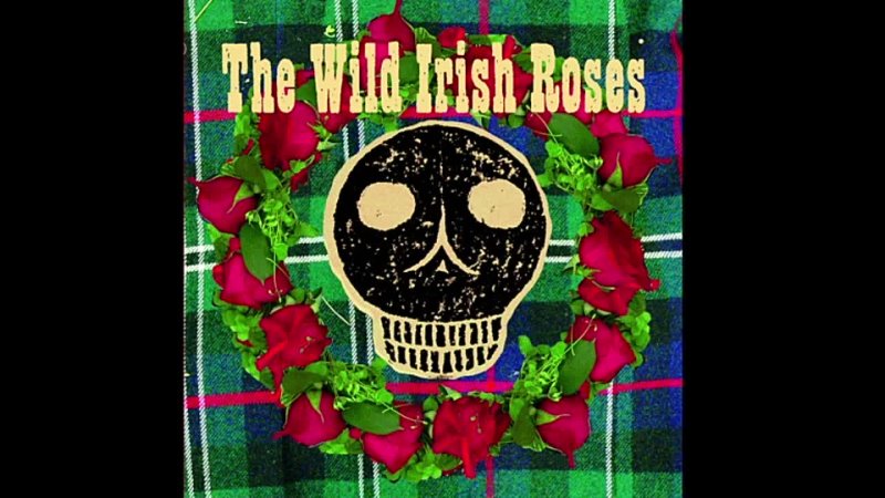 The Wild Irish Roses - Bonnie Ship the Diamond