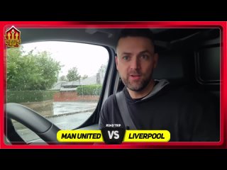SOLSKJAER MUST WIN! Manchester United vs Liverpool   ADAMS ROAD TRIP