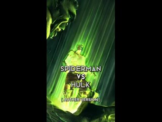 SPIDERMAN VS HULK 📍[ AUTHER VERSION ]