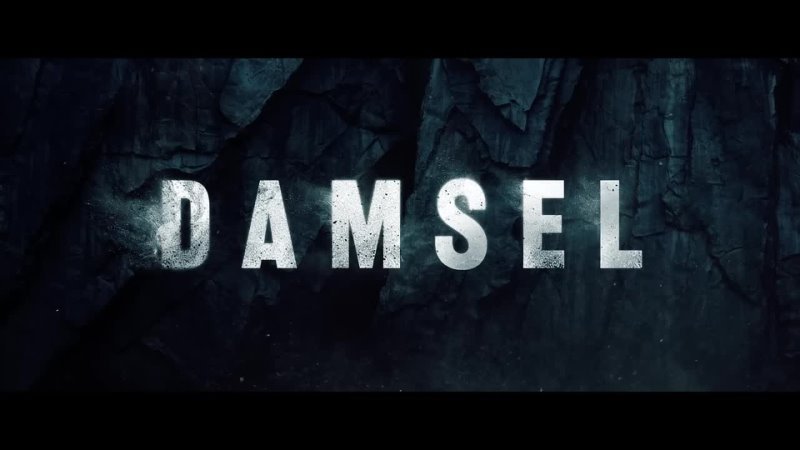 DAMSEL | Official Teaser