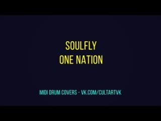 SOULFLY - ONE NATION (DRUMS)