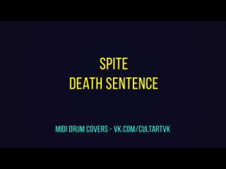 SPITE - DEATH SENTENCE (DRUMS)