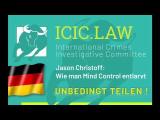 ICIC - Jason Christoff - Wie man Mind Control entlarvt