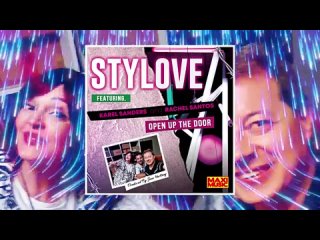 Stylove feat. Karel Sanders and Rachel Santos - Open Up The