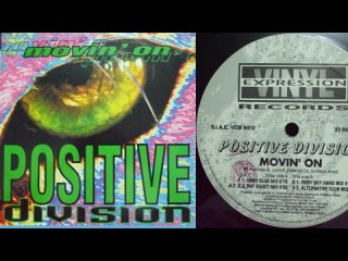 Positive Division - Movin On (Vinyl, 12, 33 ⅓ RPM) (1994)