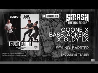 Coone x Bassjackers x GLDY LX - Sound Barrier