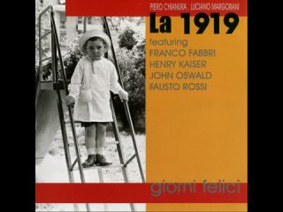 La 1919. Giorni Felici (1997). CD, Album. Italy. RIO/Avant-Prog, Progressive Rock.