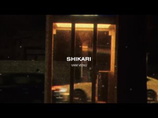 Vam Venu - Shikari