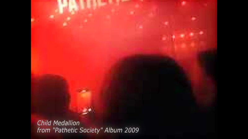 Pathetic "Child Medallion" Live 2008