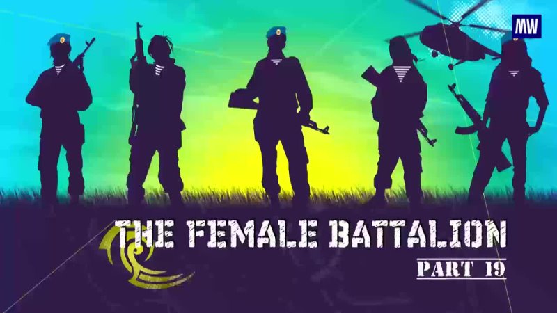The Female Battalion. Part