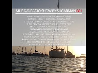 Murava radioshow by Sugarman | 081 |  | Balearica Music radio | Ibiza’2023!