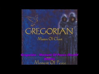 Gregorian - Moment Of Peace (RusAV Remix)