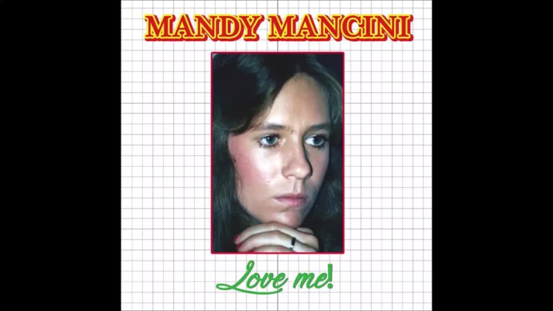 Mandy Mancini Love Me ( Original