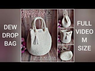 Dew Drop Bag Full Video (Medium size)