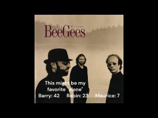Bee Gees but its just the Alones