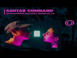 Ashtar Command - Grasshopper Records RadiOzora
