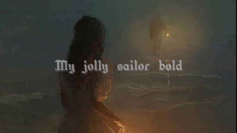 Ashley Serena My Jolly Sailor Bold ( Slowed