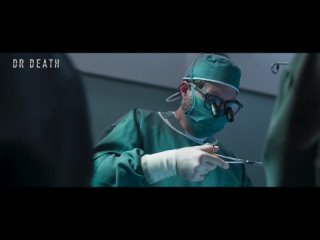 Доктор Смерть (2021) / Dr. Death Трейлер 2-го сезона