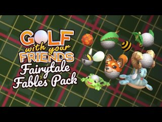 Дополнение “Fairytale Fables Pack“ для игры Golf With Your Friends!
