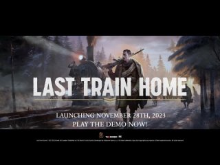 Last Train Home - Трейлер с датой релиза [Тайное Логово | Gaming]