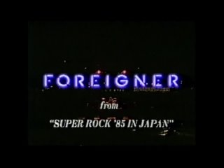 Foreigner - Live In Japan, 1985