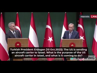 Erdogan accused the US of planning a “massacre in the Gaza Strip” by sending its aircraft carrier to Israel