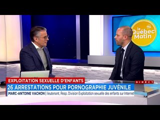 Pornographie juvénile: 26 arrestations en 4 jours lors d’une opération majeure au Québec - entrevue