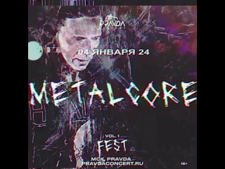 MetalСore Fest vol.1 | 4 января 24 | Pravda club