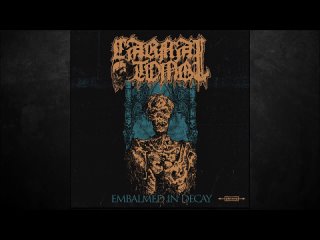 Carnal Tomb - “Embalmed in Decay“ #2023#