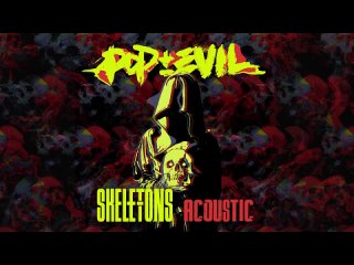 Pop Evil - Skeletons (Acoustic) [Official Audio]