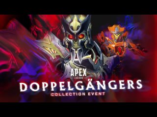 Трейлер Apex Legends (Doppelgangers Collection Event)