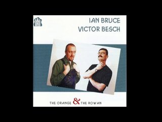 Ian Bruce & Victor Besch - The Day of The Orange