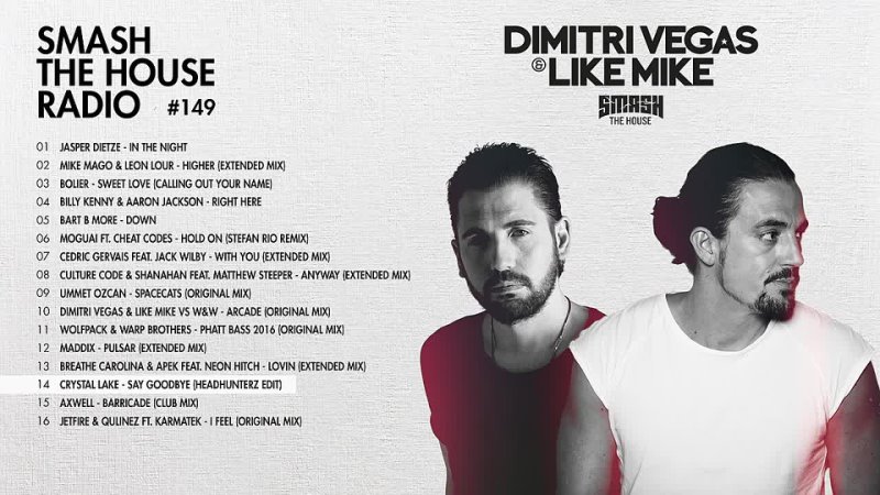 Dimitri Vegas Like Mike Smash The House Radio ep.