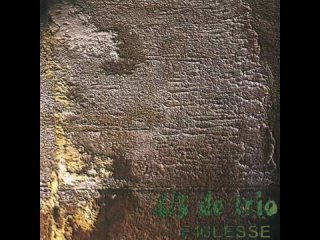 4/3 de Trio. F4i3lesse (Faiblesse 1998). CD, Album. France. Eclectic Prog, Progressive Rock.