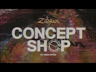 Обзор Zildjian Concept Shop 22＂ Mega Doom