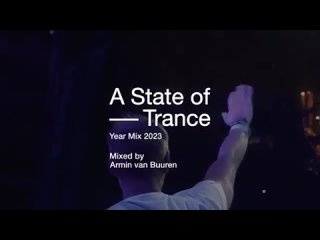 A State Of Trance [Year Mix 2023] Mixed by Armin Van Buuren