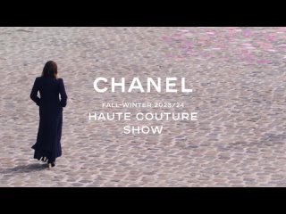 CHANEL _ Fall-Winter 2023 24 Haute Couture Show — CHANEL Shows / CHANEL _ Осень-Зима 2023/24 Показ Высокой Моды — Показы CHANEL