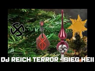 MERRY CHRISTMAS FROM DJ REICH TERROR - SIEG HEIL.