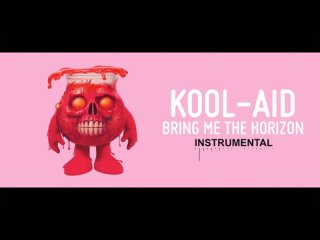 Bring Me The Horizon - Kool-aid (Instrumental by Artem Komlev)