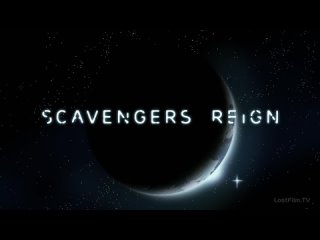 SR  Царство падальщиков / Scavengers Reign Сезон 1 серия 1