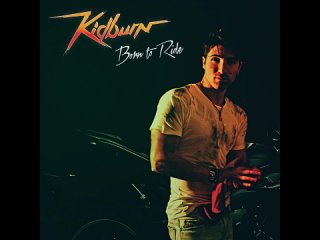 Kidburn - Born to Ride