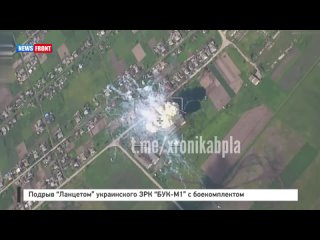 Подрыв “Ланцетом“ украинского ЗРК “БУК-М1“ с боекомплектом