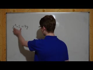 Решите уравнение x^3+2=7y в целых числах!