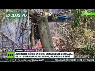 12 muertos tras estrellarse una avioneta en la Amazonía brasileña