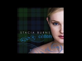 Stacia Burns - C​è​ilidh (Full Album)